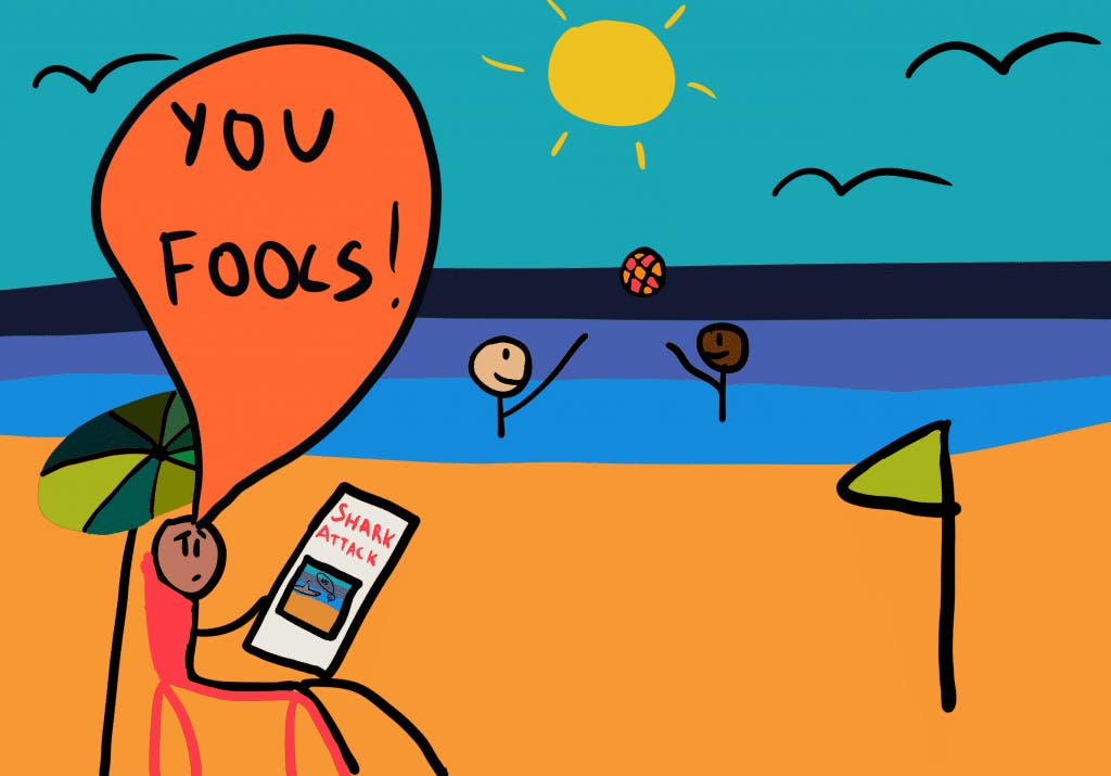 The image depicts a beach scene where a person sitting under an umbrella is reading a newspaper with the headline "Shark Attack." The person has a large speech bubble above their head saying "YOU FOOLS!" In the background, two other figures are happily playing in the ocean, seemingly unaware of the warning.